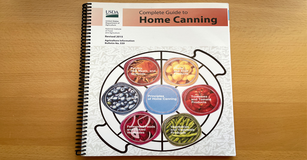 Safe and Tested Canning Resource. USDA Complete Guide to Home Canning.