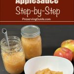 Pinterest Pin for How To Can Applesauce Step-by-Step. Image of mason jars of applesauce and a bowl of applesauce and two apples sitting on a counter.