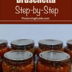 Pinterest Pin for How To Can Bruschetta Step-by-Step. Image of mason jars of bruschetta after being water bath canned.