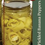 Pinterest Pin for Pickled Banana PeppersTips and Tricks. Image of mason jars of pickled banana peppers after being water bath canned.