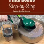 Pinterest Pin for How To Can Pinto Beans Step-by-Step. Image of a mason jar of pinto beans before being pressure canned along with a pot full of pinto beans.