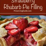 Pinterest Pin for How to Make Strawberry Rhubarb Pie Filling. Image of a strawberry rhubarb pie with a slice removed from it in a white pie plate.