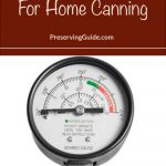 Pinterest Pin for Altitude Adjustment for Home Canning. Image of a Pressure Canner Pressure Gauge.