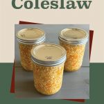 Image showing three sealed jars of homemade coleslaw on a table. Overlaid text reads "How To Can Coleslaw" with a small jar icon below.