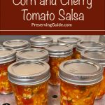 Pinterest Pin for Steam Canning Corn and Cherry Tomato Salsa. Image of a mason jars of corn and cherry tomato salsa in a steam canner base.