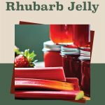 A visually appealing image featuring jars of strawberry rhubarb jelly, fresh strawberries, and rhubarb stalks, overlaid with the text "How To Can Strawberry Rhubarb Jelly." The design includes a minimalist background with an icon of a canning jar at the bottom. This image is intended to guide viewers on the process of canning strawberry rhubarb jelly.