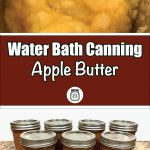 Image featuring a pot of cooking apple butter at the top, with the text "Water Bath Canning Apple Butter" and a jar icon below it. Below the text are seven sealed jars of apple butter arranged on a kitchen countertop, showcasing the completed canning process.