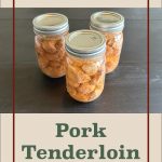 Three mason jars filled with pressure-canned pork tenderloin on a dark wooden surface, framed within a beige background. The text at the top reads 'Pressure Canning,' and at the bottom, 'Pork Tenderloin,' with a small jar icon placed centrally below.