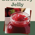 A stylized design featuring a jar of homemade strawberry jelly with a spoon lifting a thick scoop, set against a background of fresh strawberries in a bowl. The upper half has a beige and green color block with bold text reading, 'How To Can Strawberry Jelly.' A small mason jar icon is placed at the bottom center of the image.